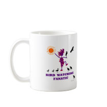 Bird Watching Fanatic Design Mugs