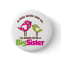 Birdie Going To Be A Big Sister Button