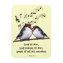 Birds; Bible Verse: Sing Praise To The Lords Flexible Magnet