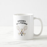 Birds of a Feather Badminton Coffee Mug