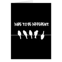 Birds on a wire – dare to be different (black) greeting card