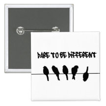 Birds on a wire – dare to be different pinback button