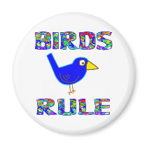 BIRDS RULE MAGNETS