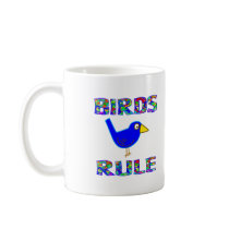 BIRDS RULE MUG