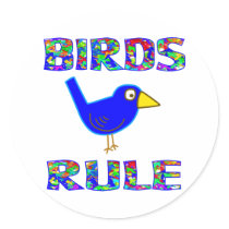 BIRDS RULE STICKER