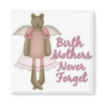 Birth Mothers Never Forget Teddy Bear Design Refrigerator Magnets