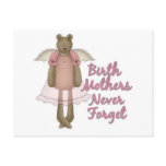 Birth Mothers Never Forget Teddy Bear Design Postcard