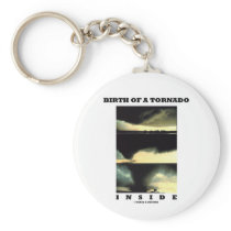 Birth Of A Tornado Inside (Meteorology) Keychain