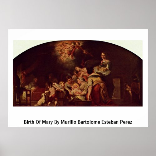 Birth Of Mary By Murillo Bartolome Esteban Perez Posters