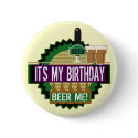 Birthday Beer Me Button