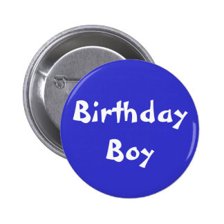 Birthday Boy Buttons &amp; Pins | Zazzle