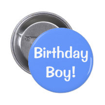 Birthday Boy! Buttons