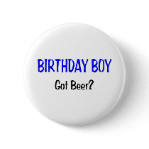 Birthday Boy Got Beer Blue Pin