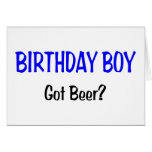 Birthday Boy Got Beer Blue Card