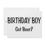 Birthday Boy Got Beer Custom Announcements