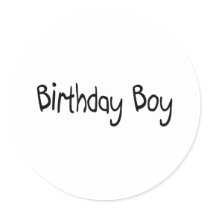 Birthday Boy Round Sticker
