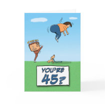 Birthday Card: 45 is a kick in the butt