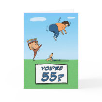 Birthday Card: 55 is a kick in the butt