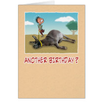 Birthday card: Dragging your ass