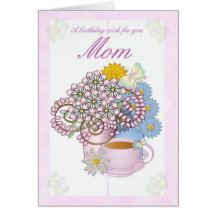 Birthday card flowers for Mom, Mom Birthday