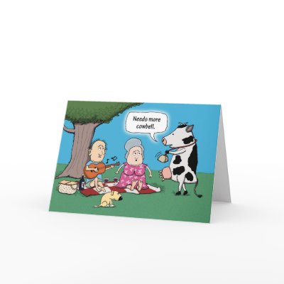 Birthday Card - More Cowbell by chuckink