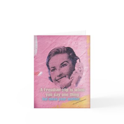 Birthday card: Mother (Freudian slip) by RockingHorseGraphics