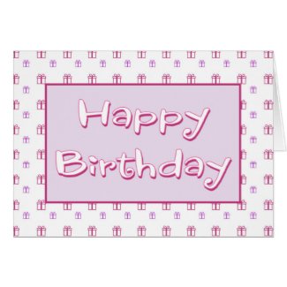 Birthday Card With Gifts Greeting Card