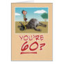 Birthday Card: You’re 6...