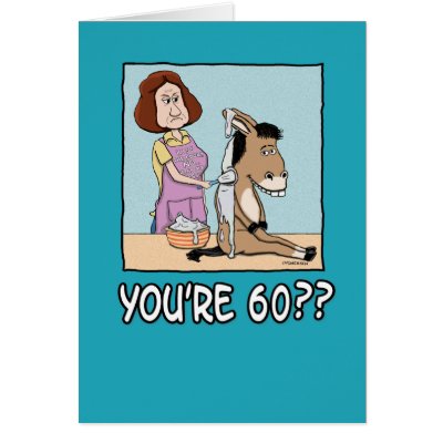 Birthday Card: You’re 60? That must frost your ass by chuckink