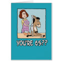 Birthday Card: You’re 65? That must frost your ass