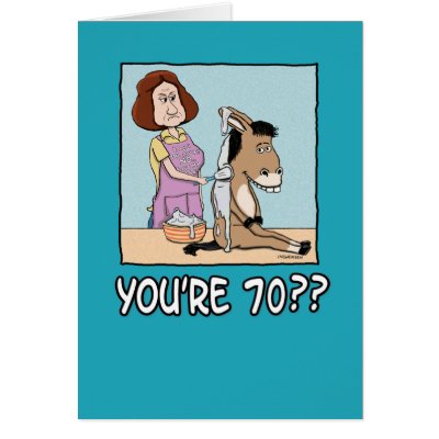 Birthday Card: You’re 70? That must frost your ass by chuckink