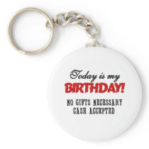 Birthday Cash Accepted Keychain