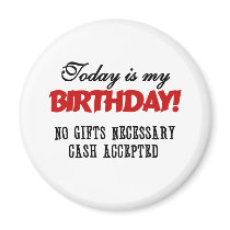 Birthday Cash Accepted Magnets