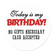 Birthday Cash Accepted Round Stickers
