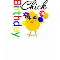 Birthday Chick 10 Years Old t-shirts by chicktshirts Birthday Chick 10 Years Old t-shirts