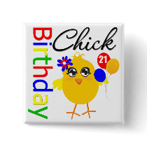 Birthday Chick 21 Years Old buttons