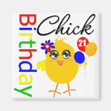 Birthday Chick 21 Years Old Magnet