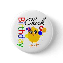 Birthday Chick 26 Years Old buttons by chicktshirts Birthday Chick 26 Years Old buttons