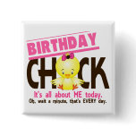 Birthday Chick 3 Pinback Button
