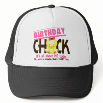 Birthday Chick 3 Trucker Hats