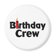 Birthday Crew Refrigerator Magnet