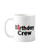 Birthday Crew Mug