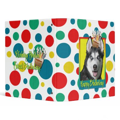 Birthday Cupcake - Siberian Husky Vinyl Binder by FrankzPawPrintz