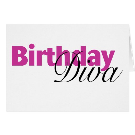Birthday Diva (2) Greeting Card | Zazzle