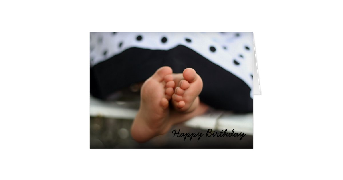 Birthday feet, Happy Birthday Card Zazzle