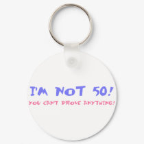 Birthday Gag Gift For Turning 50 keychains