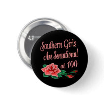 Birthday Gifts for Southern Girls buttons by DesignsOutOfMind Birthday Gifts for Southern Girls buttons