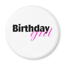 Birthday girl (2) fridge magnet