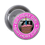 Birthday Girl 70 Years Old Button buttons
