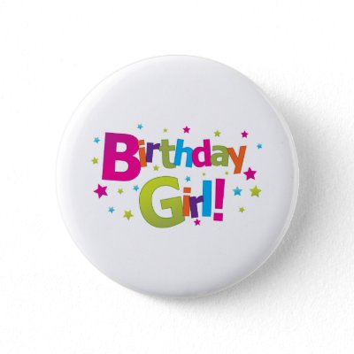 Birthday girl colorful Tshirt Pinback Buttons